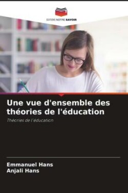 Une vue d'ensemble des théories de l'éducation