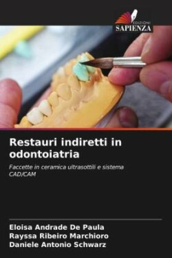 Restauri indiretti in odontoiatria