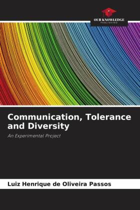 Communication, Tolerance and Diversity