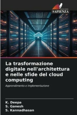 trasformazione digitale nell'architettura e nelle sfide del cloud computing