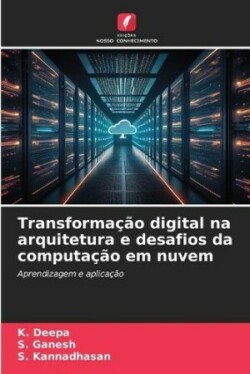 Transformação digital na arquitetura e desafios da computação em nuvem