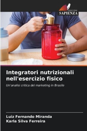 Integratori nutrizionali nell'esercizio fisico