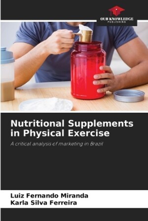 Nutritional Supplements in Physical Exercise