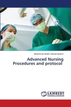 Advanced Nursing Procedures and protocol