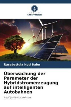 Überwachung der Parameter der Hybridstromerzeugung auf intelligenten Autobahnen