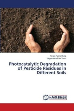 Photocatalytic Degradation of Pesticide Residues in Different Soils