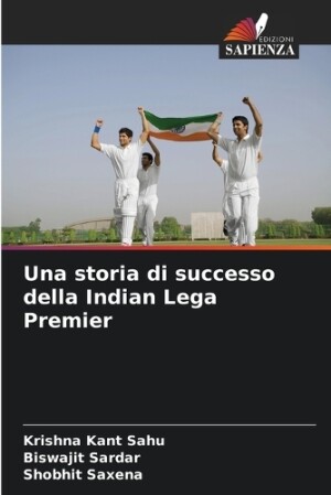 storia di successo della Indian Lega Premier