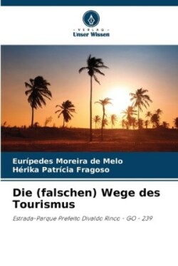 (falschen) Wege des Tourismus