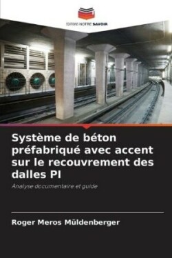 Système de béton préfabriqué avec accent sur le recouvrement des dalles PI