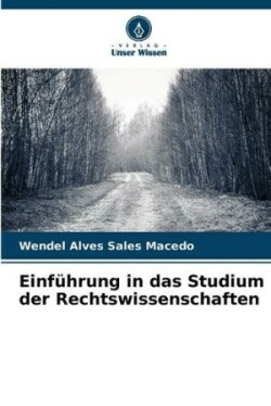 Einführung in das Studium der Rechtswissenschaften