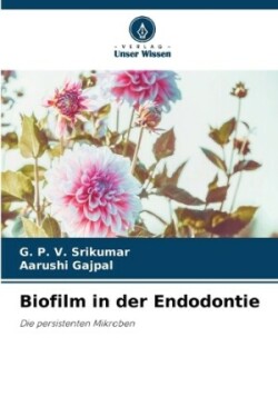 Biofilm in der Endodontie