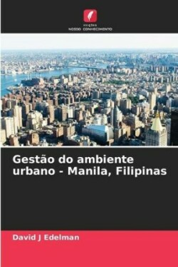 Gestão do ambiente urbano - Manila, Filipinas