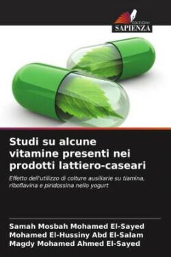 Studi su alcune vitamine presenti nei prodotti lattiero-caseari