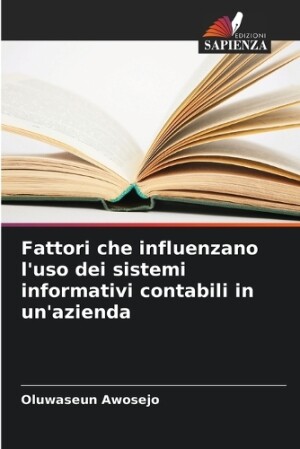 Fattori che influenzano l'uso dei sistemi informativi contabili in un'azienda