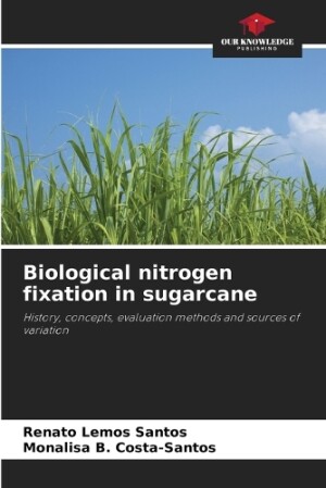 Biological nitrogen fixation in sugarcane