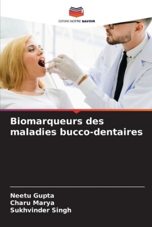 Biomarqueurs des maladies bucco-dentaires