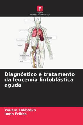 Diagnóstico e tratamento da leucemia linfoblástica aguda