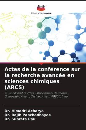 Actes de la conférence sur la recherche avancée en sciences chimiques (ARCS)