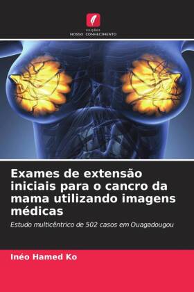 Exames de extensão iniciais para o cancro da mama utilizando imagens médicas