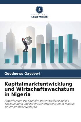 Kapitalmarktentwicklung und Wirtschaftswachstum in Nigeria