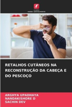 Retalhos Cutâneos Na Reconstrução Da Cabeça E Do Pescoço