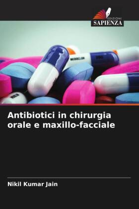 Antibiotici in chirurgia orale e maxillo-facciale