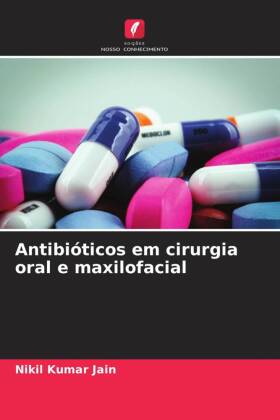 Antibióticos em cirurgia oral e maxilofacial