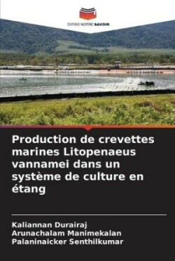 Production de crevettes marines Litopenaeus vannamei dans un système de culture en étang