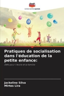 Pratiques de socialisation dans l'éducation de la petite enfance