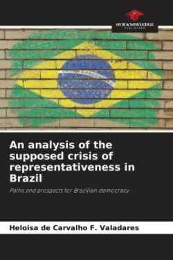 analysis of the supposed crisis of representativeness in Brazil
