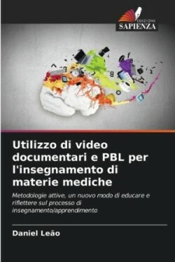 Utilizzo di video documentari e PBL per l'insegnamento di materie mediche