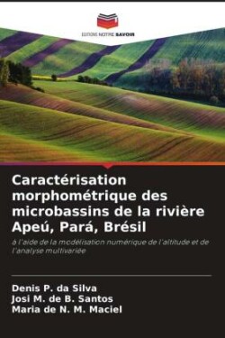 Caractérisation morphométrique des microbassins de la rivière Apeú, Pará, Brésil