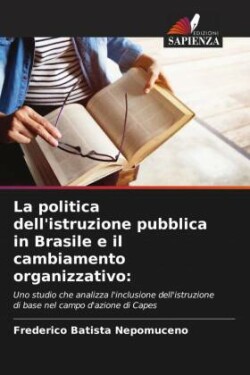 politica dell'istruzione pubblica in Brasile e il cambiamento organizzativo