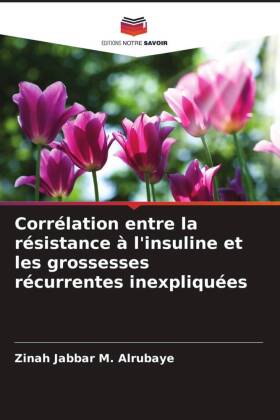 Corrélation entre la résistance à l'insuline et les grossesses récurrentes inexpliquées