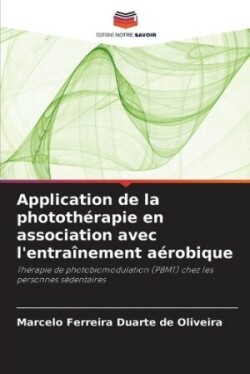 Application de la photothérapie en association avec l'entraînement aérobique