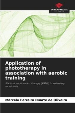 Application of phototherapy in association with aerobic training