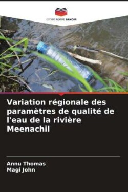 Variation régionale des paramètres de qualité de l'eau de la rivière Meenachil