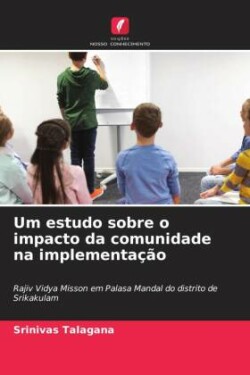 Um estudo sobre o impacto da comunidade na implementação