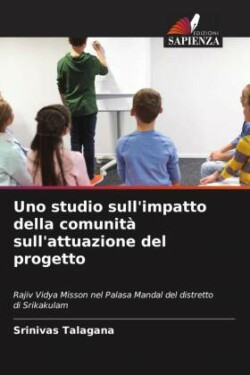 Uno studio sull'impatto della comunità sull'attuazione del progetto