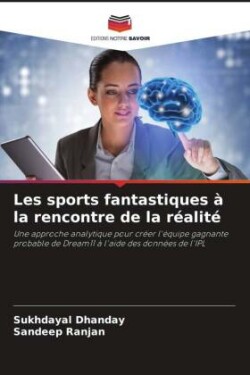 Les sports fantastiques à la rencontre de la réalité