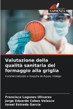 Valutazione della qualità sanitaria del formaggio alla griglia