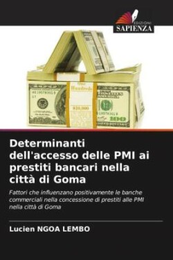 Determinanti dell'accesso delle PMI ai prestiti bancari nella città di Goma