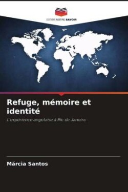 Refuge, mémoire et identité