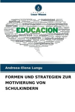 Formen Und Strategien Zur Motivierung Von Schulkindern