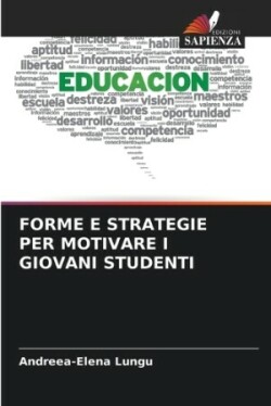 Forme E Strategie Per Motivare I Giovani Studenti