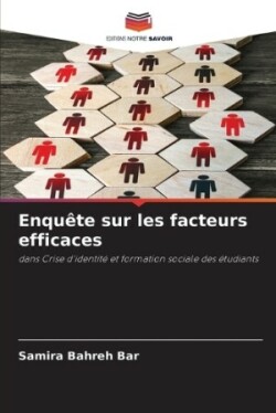 Enquête sur les facteurs efficaces