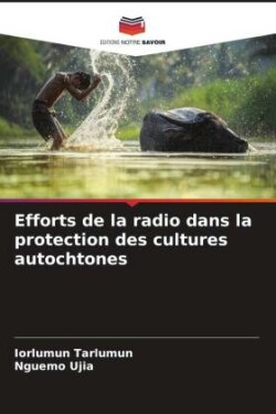 Efforts de la radio dans la protection des cultures autochtones