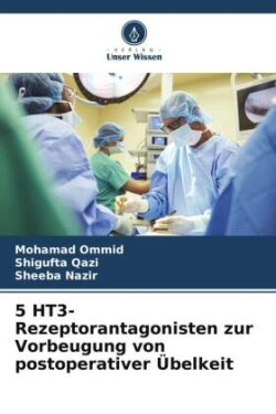 5 HT3-Rezeptorantagonisten zur Vorbeugung von postoperativer Übelkeit