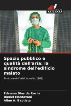 Spazio pubblico e qualità dell'aria: la sindrome dell'edificio malato