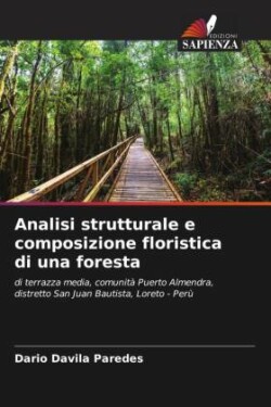 Analisi strutturale e composizione floristica di una foresta